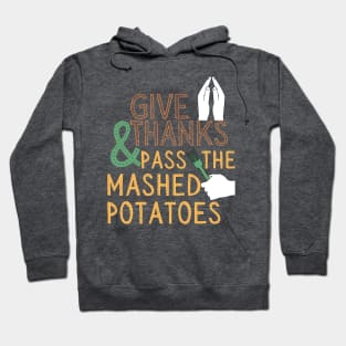 Thanksgiving Turkey day mashed potatoes Hoodie